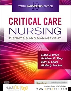 Critical Care Nursing: Diagnosis and Management 10th Edition