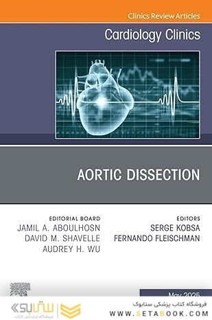 Aortic Dissection, An Issue of Cardiology Clinics