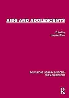 عکس AIDS and Adolescents (Routledge Library Editions: The Adolescent) 1st Edition
