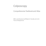 Colposcopy: Comprehensive Textbook and Atlas 1st ed