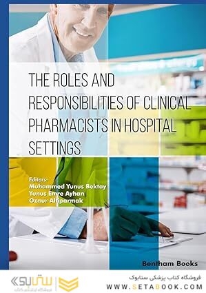 The Roles and Responsibilities of Clinical Pharmacists in Hospital Settings