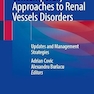 Contemporary Approaches to Renal Vessels Disorders: Updates and Management Strategies