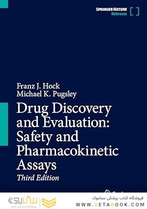 Drug Discovery and Evaluation: Safety and Pharmacokinetic Assays Third Edition
