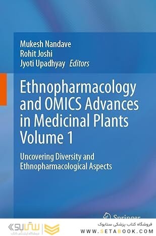 Ethnopharmacology and OMICS Advances in Medicinal Plants Volume 1
