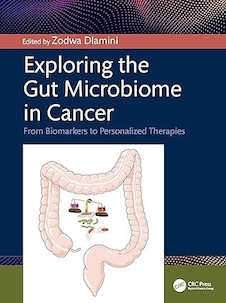 عکس Exploring the Gut Microbiome in Cancer: From Biomarkers to Personalized Therapies 1st Edition