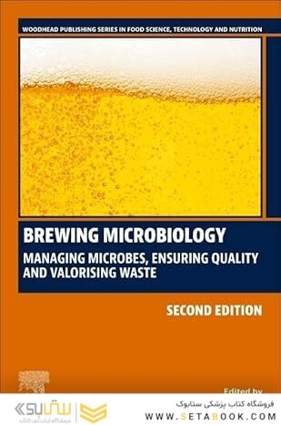 Brewing Microbiology: Managing Microbes, Ensuring Quality and Valorising Waste