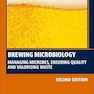 Brewing Microbiology: Managing Microbes, Ensuring Quality and Valorising Waste
