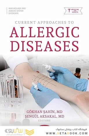 Current Approaches to Allergic Diseases