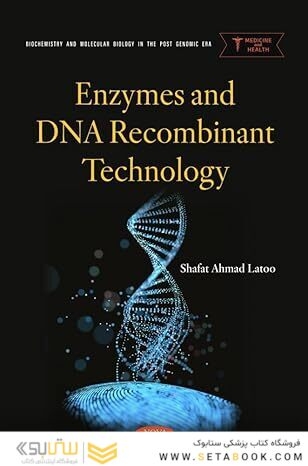 Enzymes and DNA Recombinant Technology