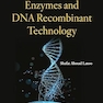 Enzymes and DNA Recombinant Technology