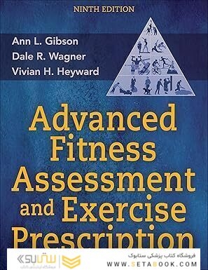 Advanced Fitness Assessment and Exercise Prescription Ninth Edition