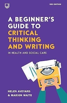 عکس A Beginner’s Guide to Critical Thinking and W riting in Health and Social Care