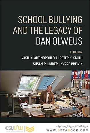School Bullying and The Legacy of Dan Olweus