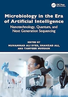 عکس Microbiology in the Era of Artificial Intelligence: Nanotechnology, Quantum, and Next Generation Sequencing 1st Edition