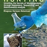 Microbe Hunting: Unveiling the Secrets of Microorganisms through Assessment, Sequencing, and Bioinformatics Analysis