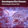 Genome Editing for Neurodegenerative Diseases: From Concept to Clinical Trials 1st Edition