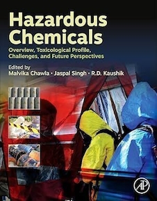 عکس Hazardous Chemicals: Overview, Toxicological Profile, Challenges, and Future Perspectives 1st Edition