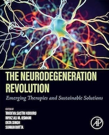 عکس The Neurodegeneration Revolution: Emerging Therapies and Sustainable Solutions 1st Edition