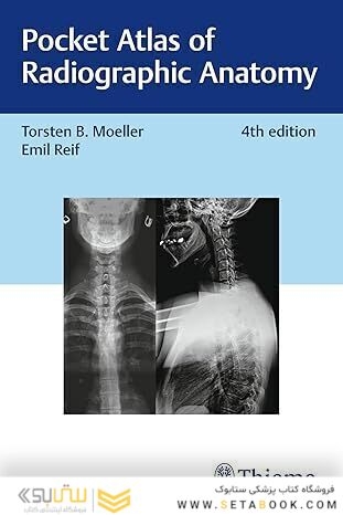 Pocket Atlas of Radiographic Anatomy 4th Edition
