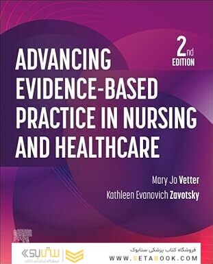 Advancing Evidence-Based Practice in Nursing and Healthcare 2nd Edition