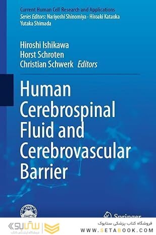 Human Cerebrospinal Fluid and Cerebrovascular Barrier (Current Human Cell Research and Applications