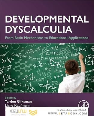 Developmental Dyscalculia: From Brain Mechanisms to Educational Applications