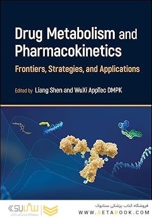 Drug Metabolism and Pharmacokinetics: Frontiers, Strategies, and Applications 1st Edition
