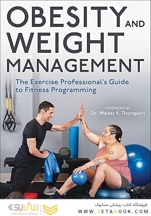 Obesity and Weight Management: The Exercise Professional’s Guide to Fitness Programming
