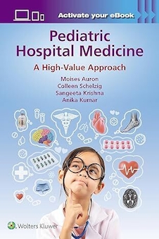 عکس Pediatric Hospital Medicine: A High-Value Approach First Edition