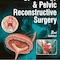 Urogynecology & Pelvic Reconstructive Surgery