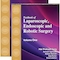 Textbook of Laparoscopic, Endoscopic and Robotic Surgery: Two Volume Set 1st Edition