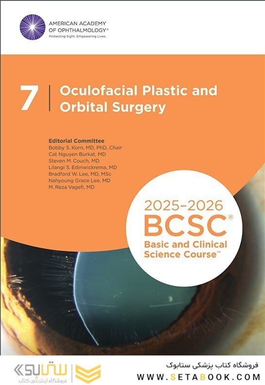 2025-2026 Basic and Clinical Science Course, Section 7: Oculofacial Plastic and Orbital Surgery