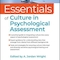 Essentials of Culture in Psychological Assessment (Essentials of Psychological Assessment) 1st Edition