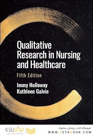 Qualitative Research in Nursing and Healthcare 5th Edition