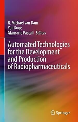 عکس Automated Technologies for the Development and Production of Radiopharmaceuticals
