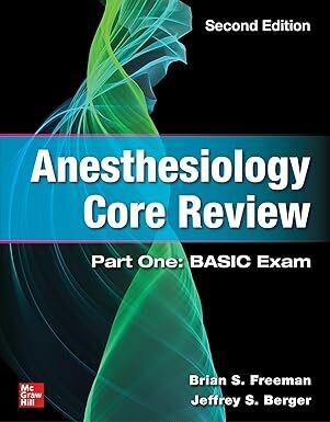 عکس Anesthesiology Core Review: Part One: BASIC Exam, Second Edition