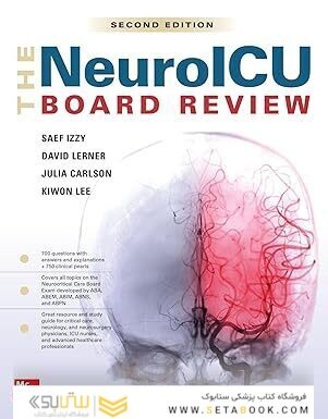 The NeuroICU Board Review 2nd Edition