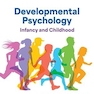 Developmental Psychology: Infancy and Childhood | 6th Edition