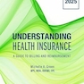 Understanding Health Insurance: A Guide to Billing and Reimbursement