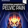 Interventional Management of Pelvic Pain 1st Edition