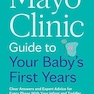 Mayo Clinic Guide to Your Baby