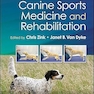 Canine Sports Medicine and Rehabilitation 3rd Edition