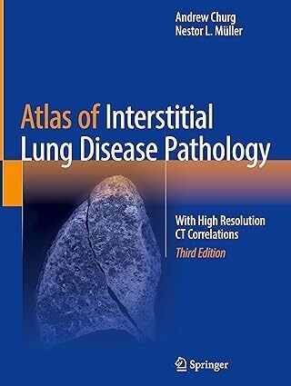 عکس Atlas of Interstitial Lung Disease Pathology: With High Resolution CT Correlations Third Edition