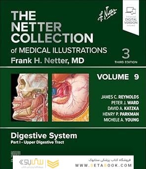 The Netter Collection of Medical Illustrations: Digestive System