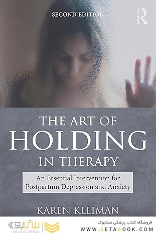 The Art of Holding in Therapy 2nd Edition