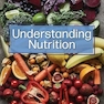 Understanding Nutrition17th Edition