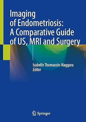 عکس Imaging of Endometriosis: A Comparative Guide of US, MRI and Surgery
