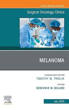 عکس Melanoma, An Issue of Surgical Oncology Clinics of North America: Melanoma