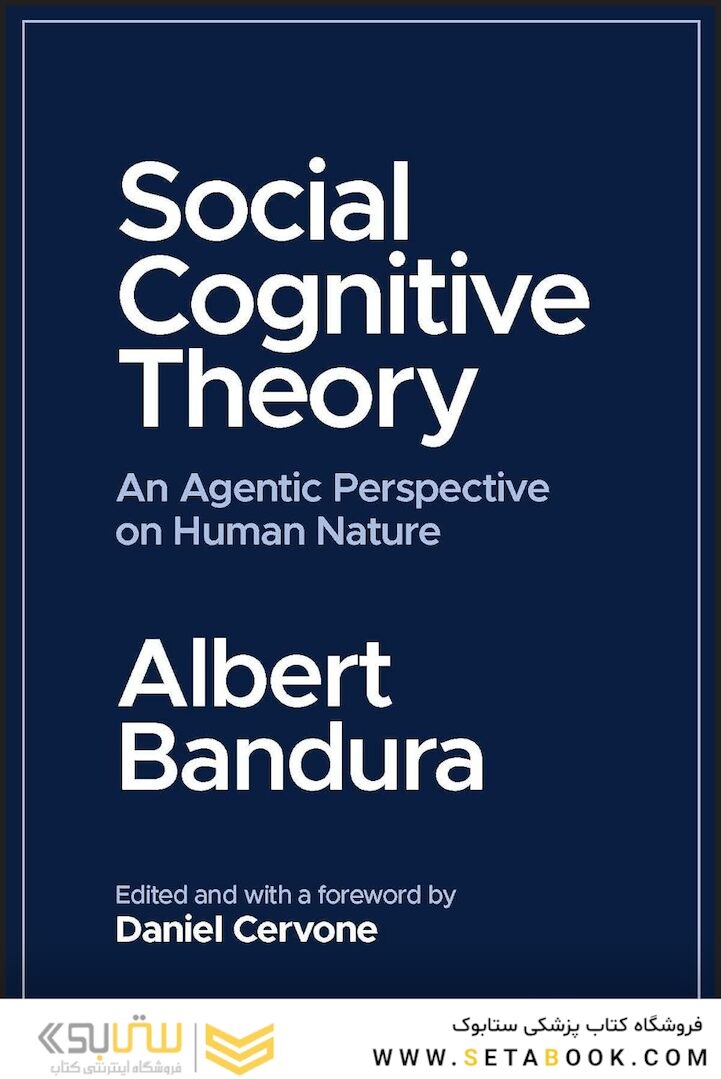 Social Cognitive Theory: An Agentic Perspective on Human Nature