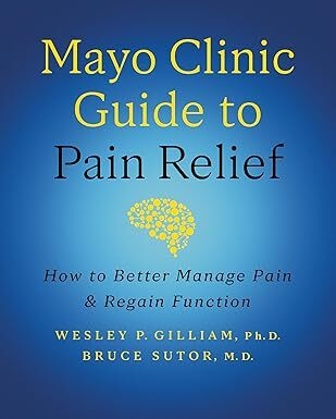 عکس Mayo Clinic Guide to Pain Relief, 3rd edition: How to Better Manage Pain and Regain Function